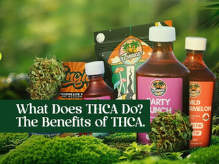 What Does THCA Do? The Benefits of THCA