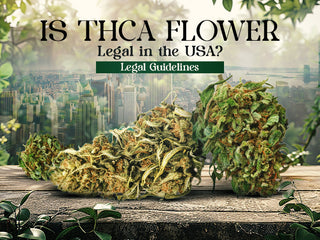 Is THCA Flower Legal in the USA?